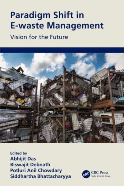 Paradigm Shift in E-waste Management: Vision for the Future (Paperback Book) (2024)