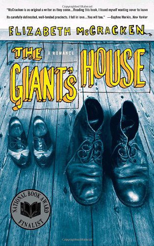 The Giant's House: a Romance - Elizabeth Mccracken - Bücher - Dial Press Trade Paperback - 9780385340892 - 30. Oktober 2007