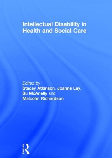 Cover for Stacey Atkinson · Intellectual Disability in Health and Social Care (Hardcover Book) (2014)