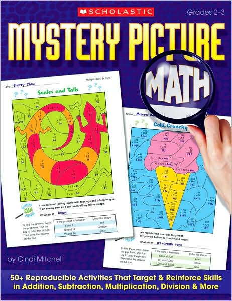 Cover for Cindi Mitchell · Mystery Picture Math: 50+ Reproducible Activities That Target and Reinforce Skills in Addition, Subtraction, Multiplication, Division &amp; More, Grades 2-3 (Paperback Book) (2008)