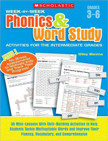 Cover for Wiley Blevins · Week-by-week Phonics &amp; Word Study Activities for the Intermediate Grades: 35 Mini-lessons with Skill-building Activities to Help Students Tackle ... Their Fluency, Vocabulary, and Comprehension (Paperback Book) [1 Workbook edition] (2011)
