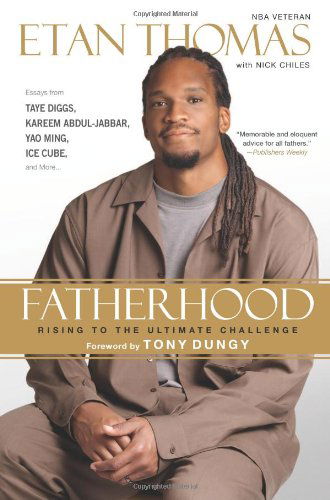 Cover for Etan Thomas · Fatherhood: Rising to the Ultimate Challenge (Paperback Book) [Reprint edition] (2013)