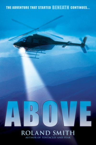 Cover for Roland Smith · Above (Book) [First edition. edition] (2016)