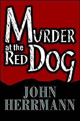 Cover for John Herrmann · Murder at the Red Dog (Pocketbok) (2003)