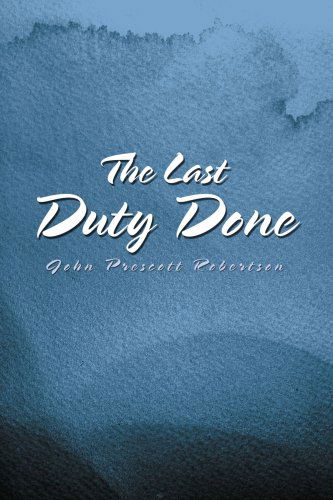 Cover for John Robertson · The Last Duty Done (Paperback Book) (2004)