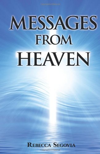 Rebecca Segovia · Messages from Heaven (Paperback Bog) (2009)