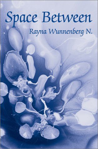 Cover for Rayna D. Wunnenberg N. · Space Between (Hardcover Book) (2002)