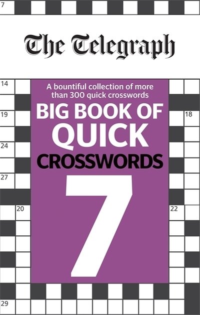 Cover for Telegraph Media Group Ltd · The Telegraph Big Book of Quick Crosswords 7 - The Telegraph Puzzle Books (Paperback Bog) (2020)