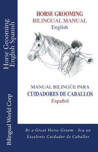 Cover for Lili Nicenboim · Horse Grooming Bilingual Manual English and Spanish: How to Care for Horses (Paperback Bog) (2012)