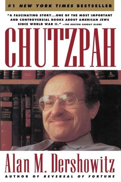 Cover for Alan M. Dershowitz · Chutzpah (Paperback Bog) [Reprint edition] (1992)