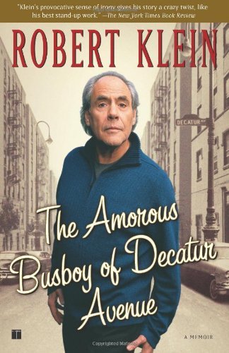 Cover for Robert Klein · The Amorous Busboy of Decatur Avenue: a Child of the Fifties Looks Back (Taschenbuch) [Reprint edition] (2006)