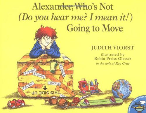 Cover for Ray Cruz · Alexander, Who's Not (Do You Hear Me? I Mean It!) Going to Move (Paperback Book) [Reprint edition] (1998)