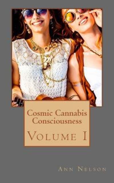 Cover for Ann Nelson · Cosmic Cannabis Consciousness (Pocketbok) (2018)