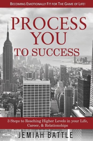 Cover for Jemiah Battle · Process You to Success (Paperback Book) (2016)