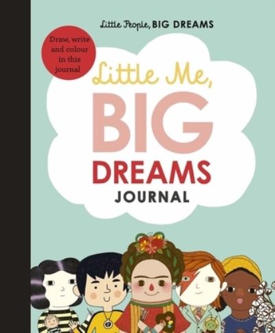 Cover for Maria Isabel Sanchez Vegara · Little Me, Big Dreams Journal (Bok) (2020)