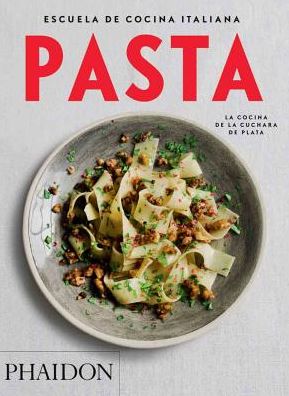 Cover for The Silver Spoon Kitchen · Escuela de Cocina Italiana Pasta (Paperback Book) (2015)