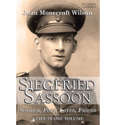 Cover for Jean Moorcroft Wilson · Siegfried Sassoon: The Making of a War Poet (Hardcover Book) (2013)