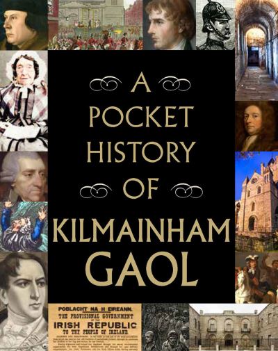 A Pocket History of Kilmainham Gaol (Hardcover Book) (2021)