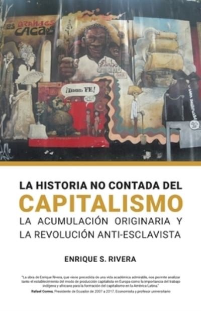 Cover for Enrique Rivera · La Historio no Contada del Capitalismo (Paperback Book) (2021)