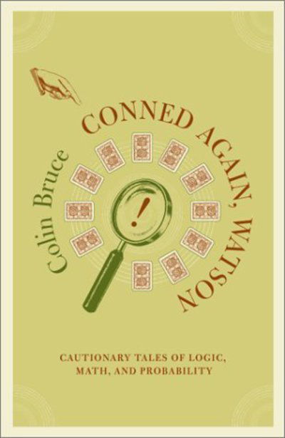 Cover for Colin Bruce · Conned Again, Watson: Cautionary Tales of Logic, Math and Probability (Paperback Bog) (2001)