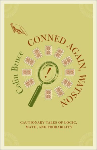 Cover for Colin Bruce · Conned Again, Watson: Cautionary Tales of Logic, Math and Probability (Paperback Bog) (2001)