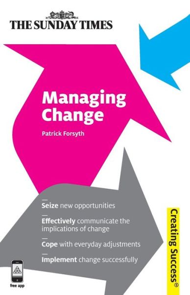 Cover for Patrick Forsyth · Managing Change - Creating Success (Pocketbok) (2012)