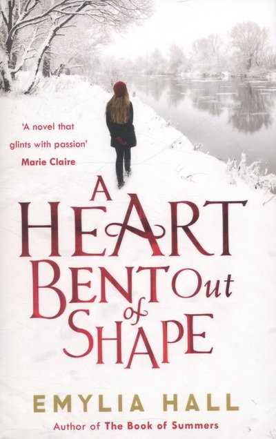 Cover for Emylia Hall · A Heart Bent Out of Shape (Taschenbuch) (2014)