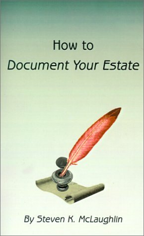 Cover for Steven K. Mclaughlin · How to Document Your Estate (Paperback Book) (2001)