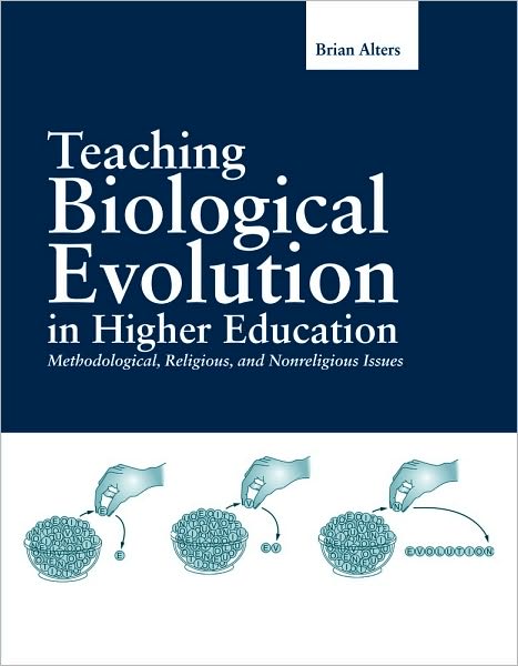 Cover for Brian J. Alters · Teaching Biological Evolution In Higher Education: Methodological, Religious, And Nonreligious Issues (Paperback Book) (2004)