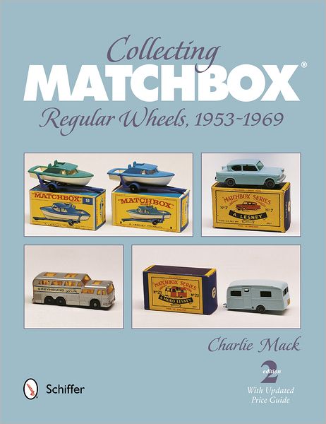 Cover for Charlie Mack · Collecting Matchbox: Regular Wheels 1953-1969 (Paperback Book) [Revised 2nd Edition with Updated Price Guide edition] (2012)