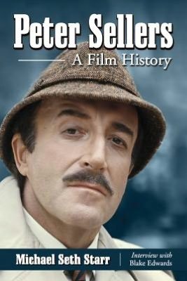 Cover for Michael Seth Starr · Peter Sellers: A Film History (Pocketbok) (2012)
