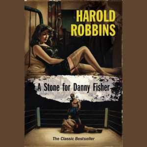 Cover for Harold Robbins · A Stone for Danny Fisher Lib/E (CD) (2007)