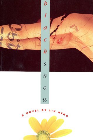 Cover for Liu Heng · Black Snow (Paperback Bog) (1994)