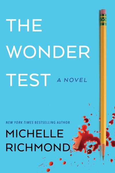 Cover for Michelle Richmond · Wonder Test (N/A) (2022)