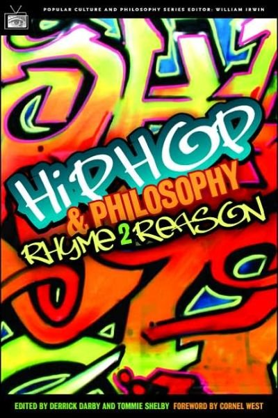 Cover for Derrick Darby · Hip-Hop and Philosophy: Rhyme 2 Reason (Paperback Book) (2005)