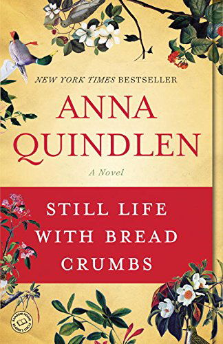 Cover for Anna Quindlen · Still Life with Bread Crumbs: a Novel (Paperback Book) (2014)