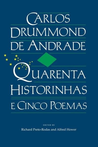 Cover for Carlos Drummond De Andrade · Quarenta Historinhas (e Cinco Poemas) (Taschenbuch) [Illustrated edition] (1985)