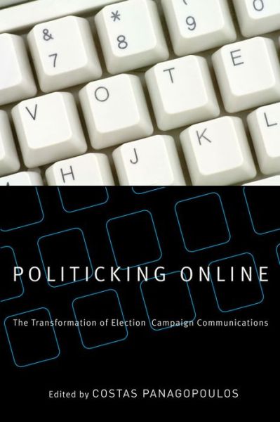 Cover for Costas Panagopoulos · Politicking Online: The Transformation of Election Campaign Communications (Paperback Book) (2009)