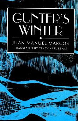 Cover for Juan Manuel Marcos · Gunter's Winter (Hardcover Book) (2001)