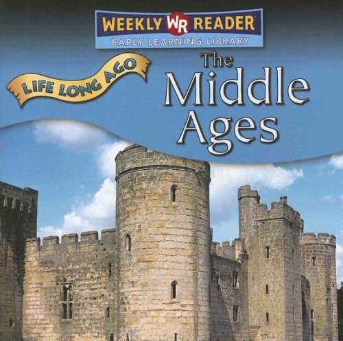 Cover for Tea Benduhn · The Middle Ages (Life Long Ago) (Paperback Bog) (2007)