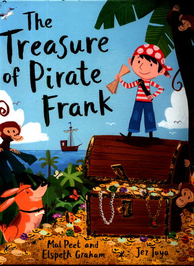 The Treasure of Pirate Frank - Mal Peet Peet - Książki - Nosy Crow Ltd - 9780857638892 - 4 maja 2017