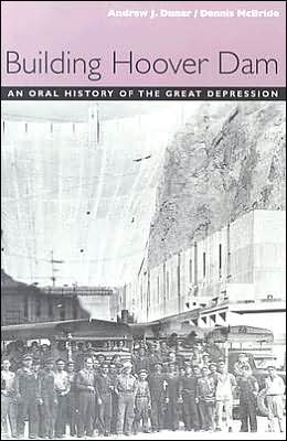 Cover for Andrew J. Dunar · Building Hoover Dam: An Oral History of the Great Depression (Pocketbok) (2001)