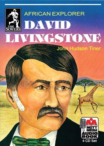 Cover for John Hudson Tiner · David Livingstone: African Explorer (Sowers) (Audiobook (CD)) (2012)