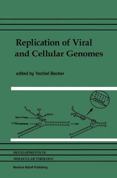 Cover for Y Becker · Replication of Viral and Cellular Genomes: Molecular events at the origins of replication and biosynthesis of viral and cellular genomes - Developments in Molecular Virology (Inbunden Bok) [1983 edition] (1983)