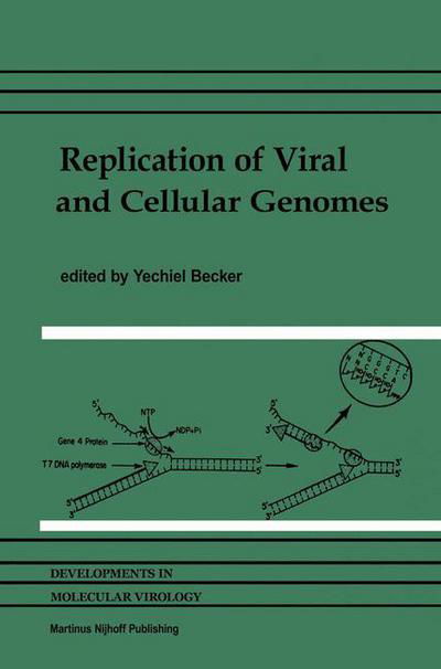 Cover for Y Becker · Replication of Viral and Cellular Genomes: Molecular events at the origins of replication and biosynthesis of viral and cellular genomes - Developments in Molecular Virology (Hardcover bog) [1983 edition] (1983)