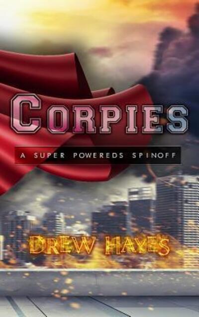 Cover for Drew Hayes · Corpies (Inbunden Bok) (2018)