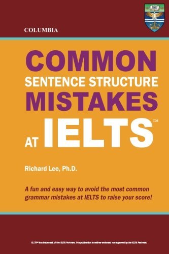 Cover for Richard Lee Ph.d. · Columbia Common Sentence Structure Mistakes at Ielts (Taschenbuch) (2012)