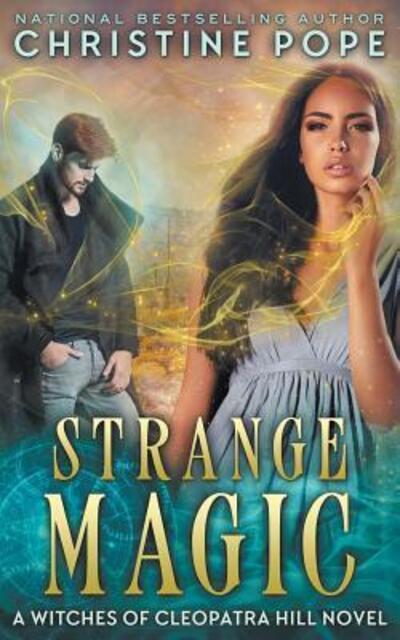 Cover for Christine Pope · Strange Magic (Paperback Book) (2016)