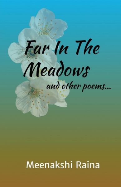 Cover for Meenakshi Raina · Far In The Meadows And Other Poems (Paperback Book) (2019)