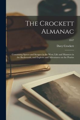 Cover for Davy 1786-1836 Crockett · The Crockett Almanac (Paperback Book) (2021)